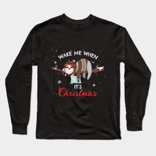 Wake Me When It's Christmas Sloth Long Sleeve T-Shirt